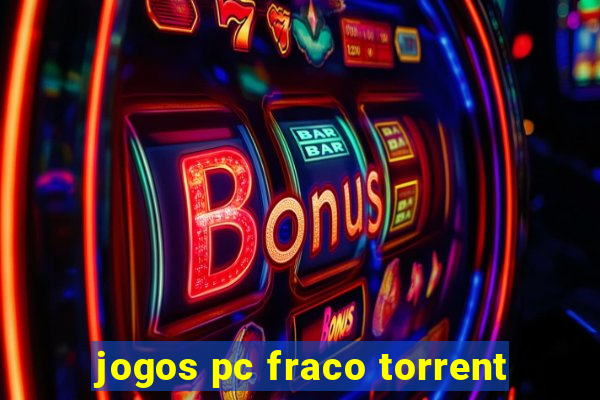 jogos pc fraco torrent